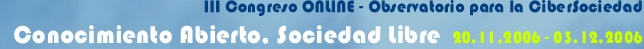 Conocimiento Abierto, Sociedad Libre - 3r Congreso Online del Observatorio para la Cibersociedad