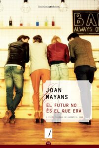 El futur no és el que era - Joan Mayans - Premi Pollença de Narrativa 2019